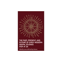 Iter Press The Past, Present, and Future of Early Modern Di – Iter at 25 (häftad, eng)