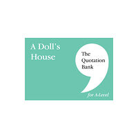 Esse Publishing The Quotation Bank: A Doll's House A-Level Revision and Study Guide for English Literature (häftad, eng)