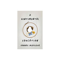 Wilfrid Laurier University Press A Sentimental Education (häftad, eng)