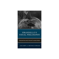 Fairleigh dickinson university press Pirandello’s Visual Philosophy (inbunden, eng)