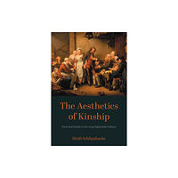 Bucknell University Press,U.S. The Aesthetics of Kinship (häftad, eng)