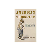 Rowman & Littlefield International American Trickster (inbunden, eng)