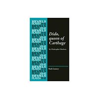 Manchester university press Dido, Queen of Carthage (inbunden, eng)