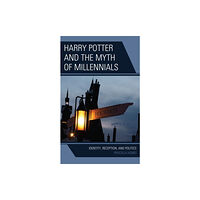 Lexington books Harry Potter and the Myth of Millennials (häftad, eng)