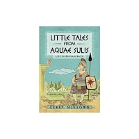 Brown Dog Books Little Tales from Aquae Sulis (häftad, eng)