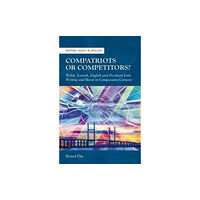 University of wales press Compatriots or Competitors? (häftad, eng)