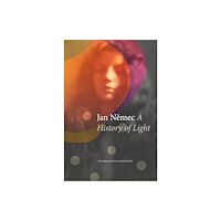 Seagull Books London Ltd A History of Light (inbunden, eng)