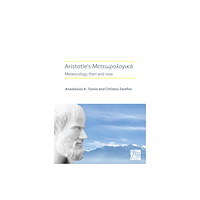 Archaeopress Aristotle’s Meteorologica: Meteorology Then and Now (inbunden, eng)