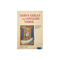 University of Exeter Press God's Exiles and English Verse (häftad, eng)