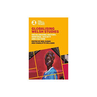 University of wales press Globalising Welsh Studies (häftad, eng)