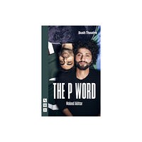 Nick Hern Books The P Word (häftad, eng)