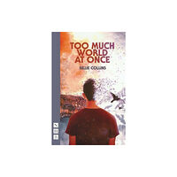 Nick Hern Books Too Much World at Once (häftad, eng)