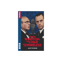 Nick Hern Books When Winston Went to War with the Wireless (häftad, eng)