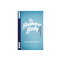 Nick Hern Books The Human Body (häftad, eng)