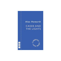 Nick Hern Books Cassie and the Lights (häftad, eng)