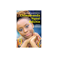 James Currey A Companion to Chimamanda Ngozi Adichie (häftad, eng)