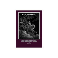 Cambridge Scholars Publishing Death and Fantasy (inbunden, eng)