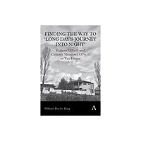 Anthem press Finding the Way to 'Long Day's Journey Into Night' (inbunden, eng)