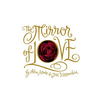 Top Shelf Productions The Mirror of Love (inbunden, eng)