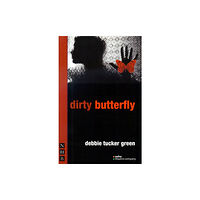 Nick Hern Books dirty butterfly (häftad, eng)