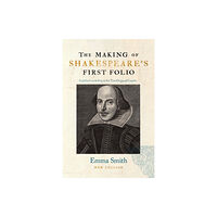 Bodleian Library The Making of Shakespeare's First Folio (inbunden, eng)