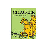 Bodleian Library Chaucer Here and Now (inbunden, eng)