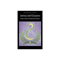 Wordsworth Editions Ltd Antony and Cleopatra (häftad, eng)