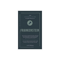 CONNELL PUBLISHING LTD The Connell Guide To Mary Shelley's Frankenstein (häftad, eng)