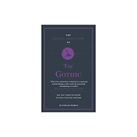 CONNELL PUBLISHING LTD The Connell Short Guide To The Gothic (häftad, eng)