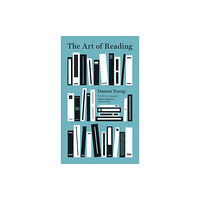 Scribe Publications The Art of Reading (inbunden, eng)