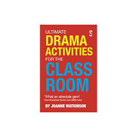 Salamander Street Limited Ultimate Drama Activities for the Classroom (häftad, eng)