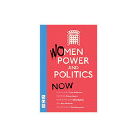 Nick Hern Books Women, Power and Politics: Then (häftad, eng)