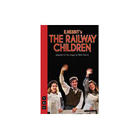 Nick Hern Books The Railway Children (häftad, eng)