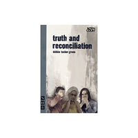 Nick Hern Books truth and reconciliation (häftad, eng)