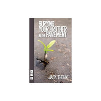 Nick Hern Books Burying Your Brother in the Pavement (häftad, eng)