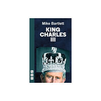 Nick Hern Books King Charles III (häftad, eng)