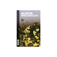 Nick Hern Books Albion (häftad, eng)