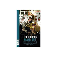 Nick Hern Books Ella Hickson Plays: One (häftad, eng)