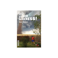 Nick Hern Books You Stupid Darkness! (häftad, eng)