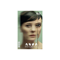 Nick Hern Books ANNA (häftad, eng)