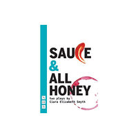 Nick Hern Books SAUCE and All honey: Two Plays (häftad, eng)