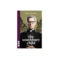 Nick Hern Books The Southbury Child (NHB Modern Plays) (häftad, eng)