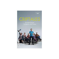 Nick Hern Books CripTales: Six Monologues (häftad, eng)