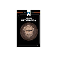 Macat International Limited An Analysis of Aristotle's Metaphysics (häftad, eng)