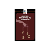 Macat International Limited An Analysis of Friedrich Hayek's The Road to Serfdom (häftad, eng)