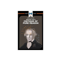 Macat International Limited An Analysis of Immanuel Kant's Critique of Pure Reason (häftad, eng)