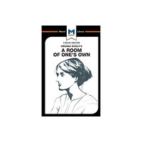 Macat International Limited An Analysis of Virginia Woolf's A Room of One's Own (häftad, eng)