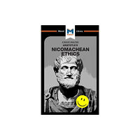 Macat International Limited An Analysis of Aristotle's Nicomachean Ethics (häftad, eng)