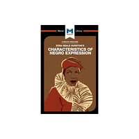 Macat International Limited An Analysis of Zora Heale Hurston's Characteristics of Negro Expression (häftad, eng)