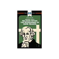 Macat International Limited An Analysis of Immanuel Kant's Religion within the Boundaries of Mere Reason (häftad, eng)